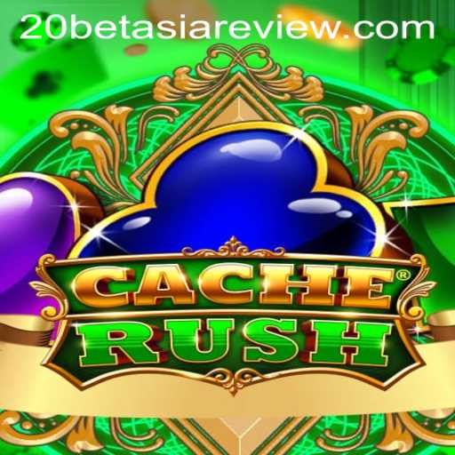 CacheRush: An Exciting New Adventure from 20bet Asia