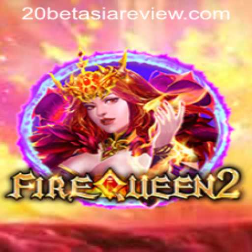 Discover the Excitement of FireQueen2 at 20bet Asia