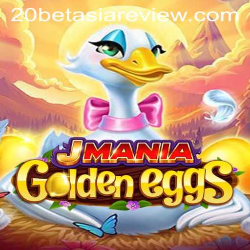 Discover the Thrilling World of JManiaGoldenEggs in 20bet Asia